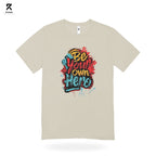 Be Your Own Hero Graffiti Typography T-Shirt – Sandstone Beige